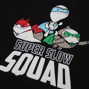 Super Slow Squad (UNISEX)