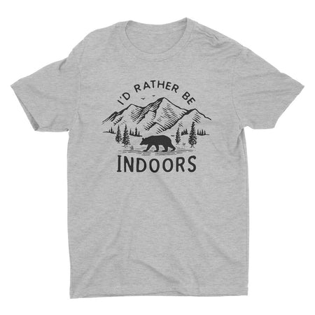 I'd rather be Indoors (UNISEX)
