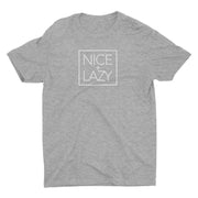 Nice and Lazy (UNISEX)