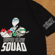Super Slow Squad (UNISEX)